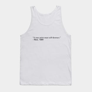 A true artist must self-destruct Tank Top